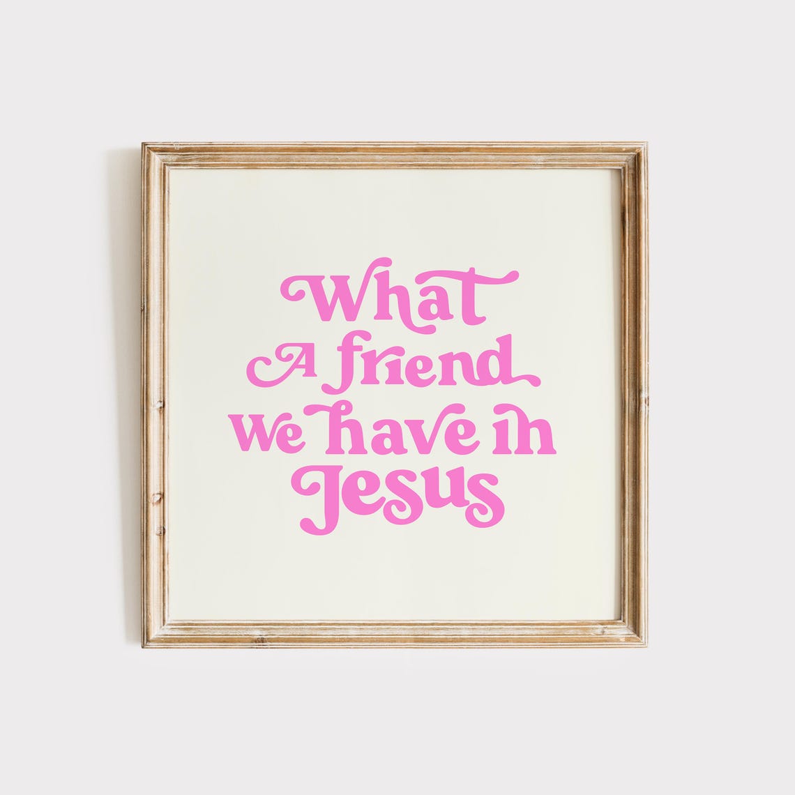 What a Friend We Have in Jesus Pink Retro Script on Cream Poster