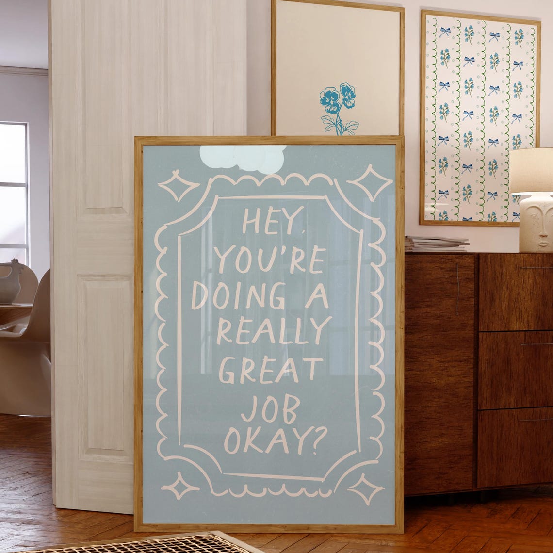 Inspiring Hey You Are Doing a Really Great Job Okay Blue Quote Poster