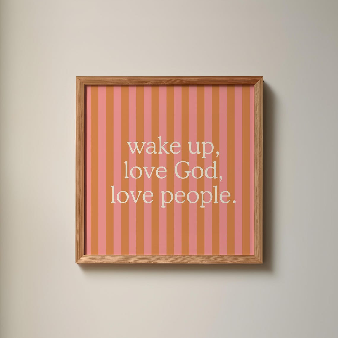 Wake Up Love God Love People Quote Poster Striped Christian Decor