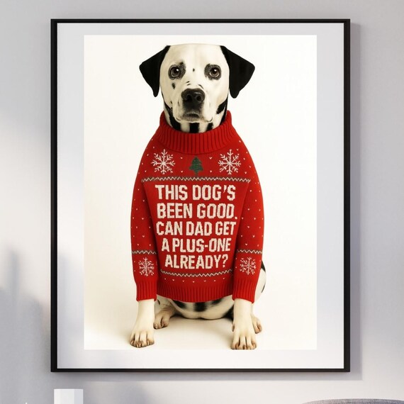 Funny Dalmatian Christmas Sweater Dog Dad Plus One Gift Poster