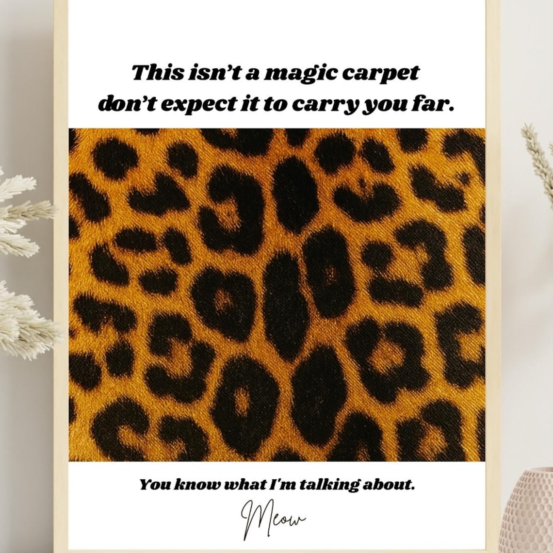 Funny Bathroom Magic Carpet Quote Gold Leopard Sassy Gag Poster