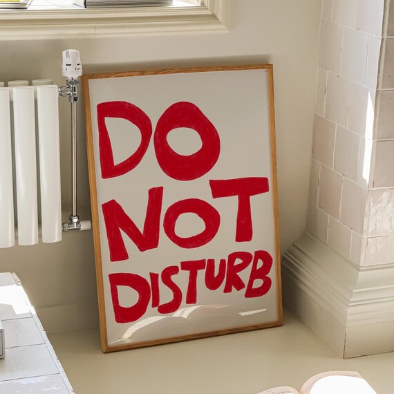 Do Not Disturb Bold Red Hand Painted Letters Typography Poster