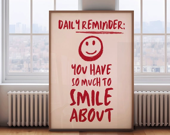 You Have So Much To Smile About Art Print Red And Pink Motivational Poster Daily Reminders Affirmation Bedroom Wall Dorm Decor