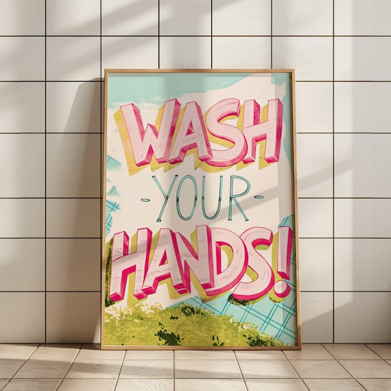 Funny Bathroom Art Print Wash Your Hands Decor