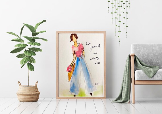 Be Yourself and Nobody Else Chic Fashion Girl Quote Art Poster