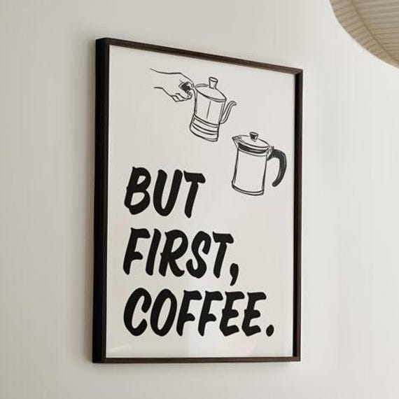 But First Coffee Wall Art Minimalist Quote Kitchen Decor Station Modern Typography Poster