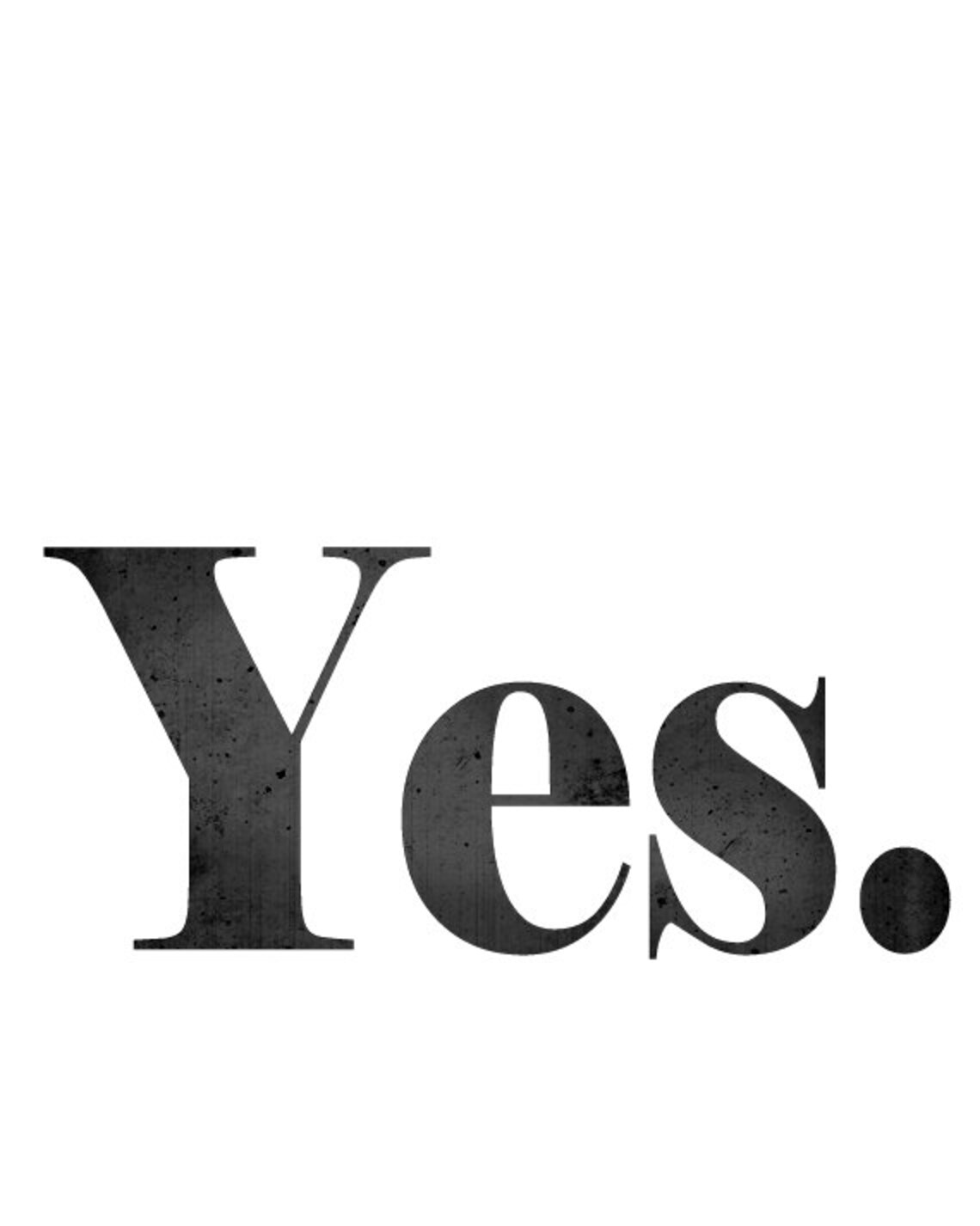 Yes Bold Serif Typography Minimalist Black White Modern Quote Wall Art - Image 2