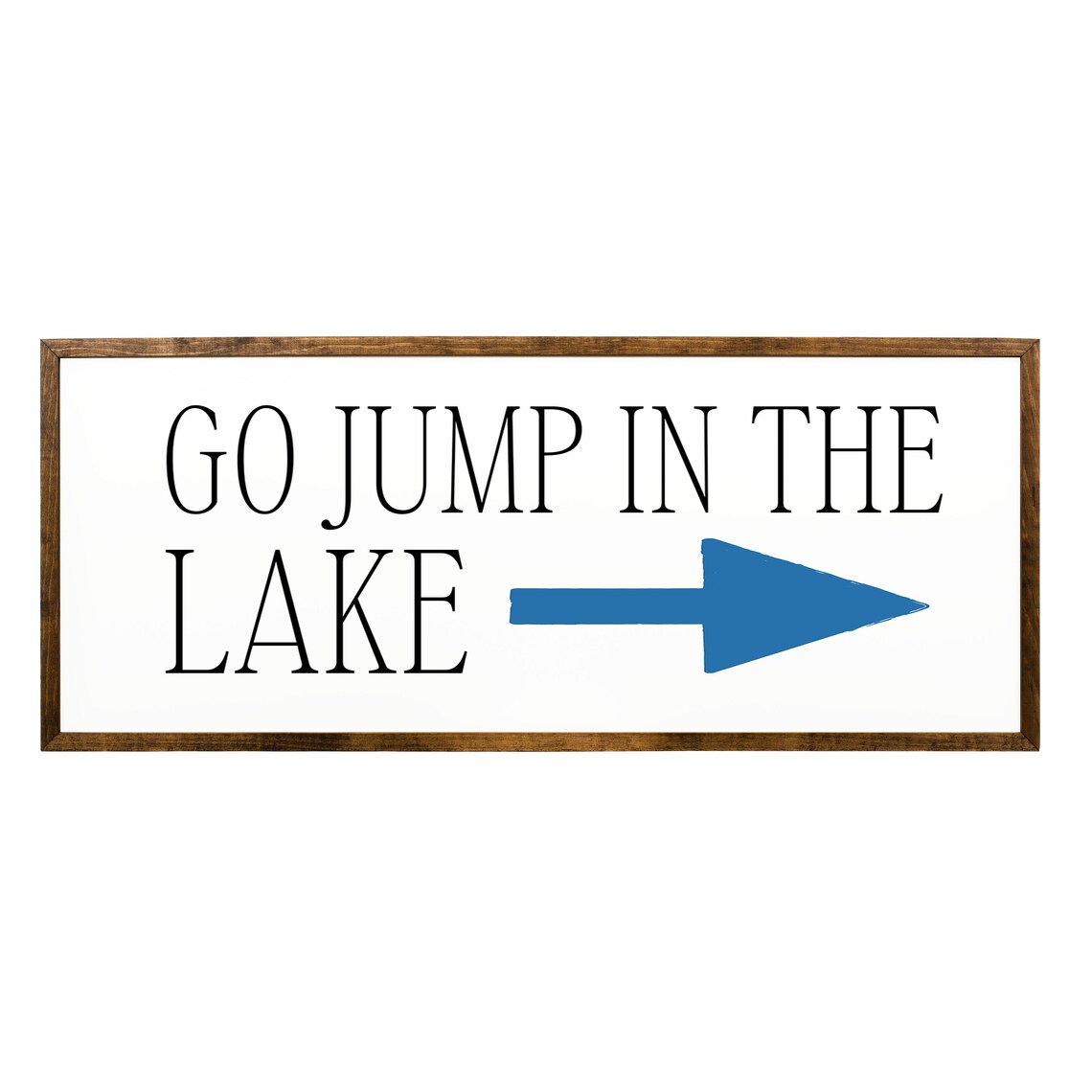 Go Jump In The Lake Blue Arrow Rustic Lake House Wall Sign Poster - Image 2
