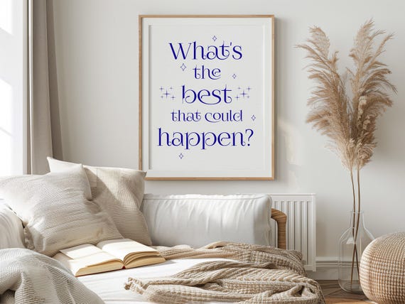 The Best That Could Happen Wall Art Positive Affirmation Law Of Attraction Quote Aura Art Inspirational Art