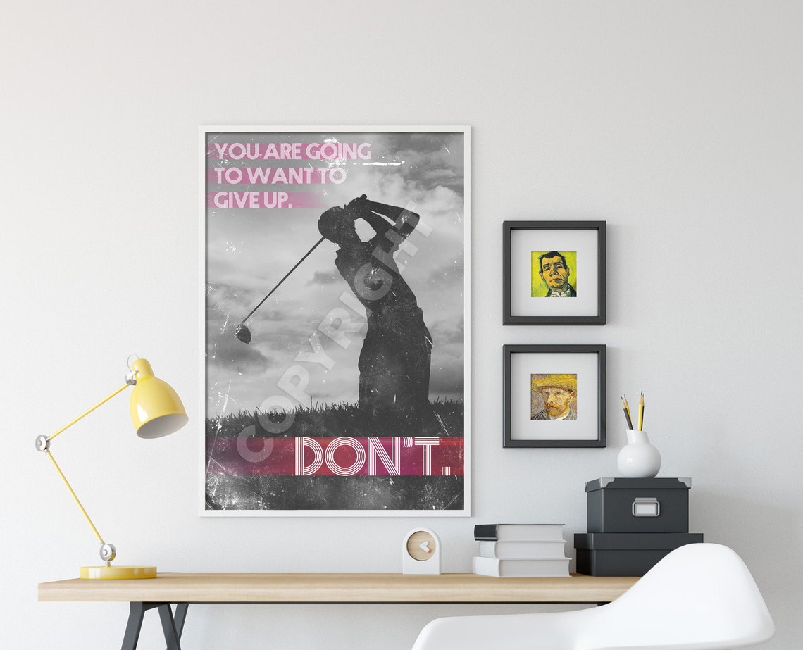 Golf Motivational You Are Going To Want To Give Up Do Not Quit Poster - Image 4