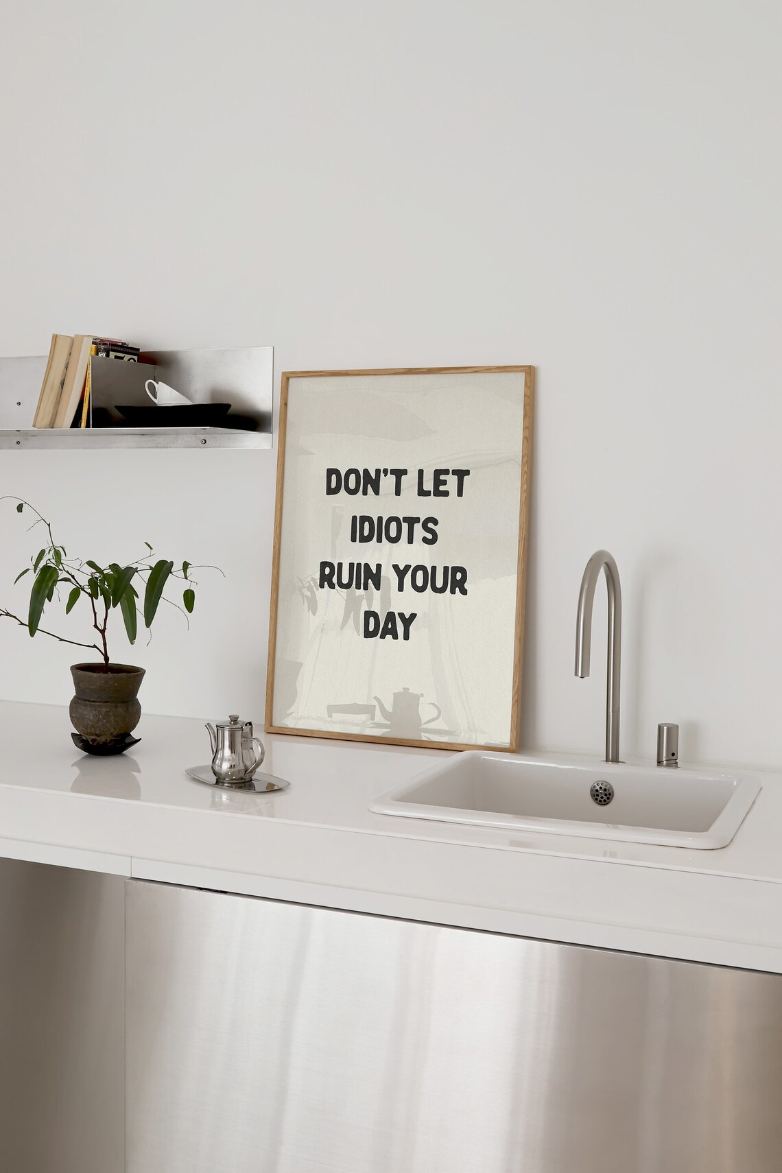 Don't Let Idiots Ruin Your Day Humor Poster Print - Image 2