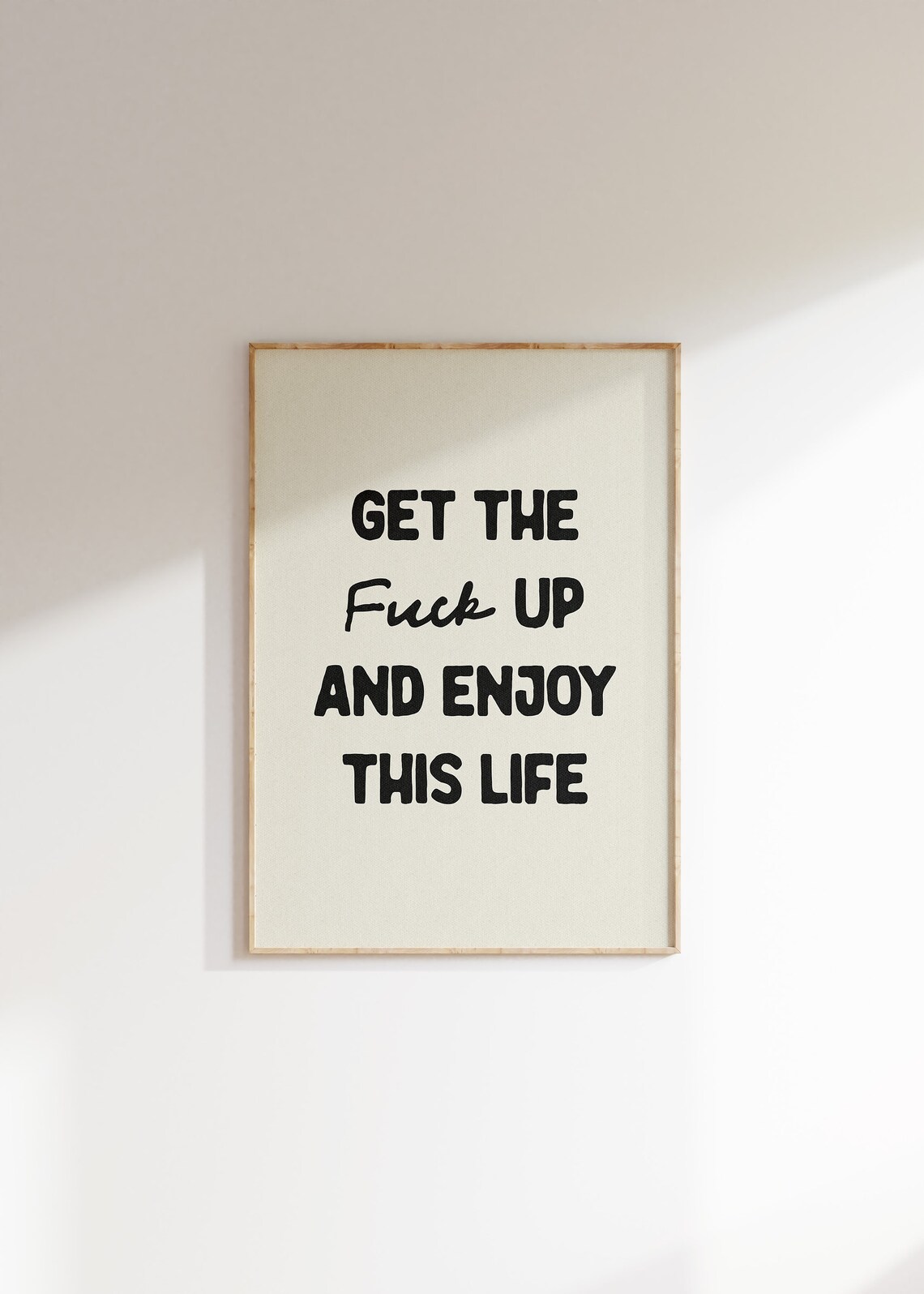 Get The Fuck Up and Enjoy This Life, Funny Bathroom Poster - Image 4