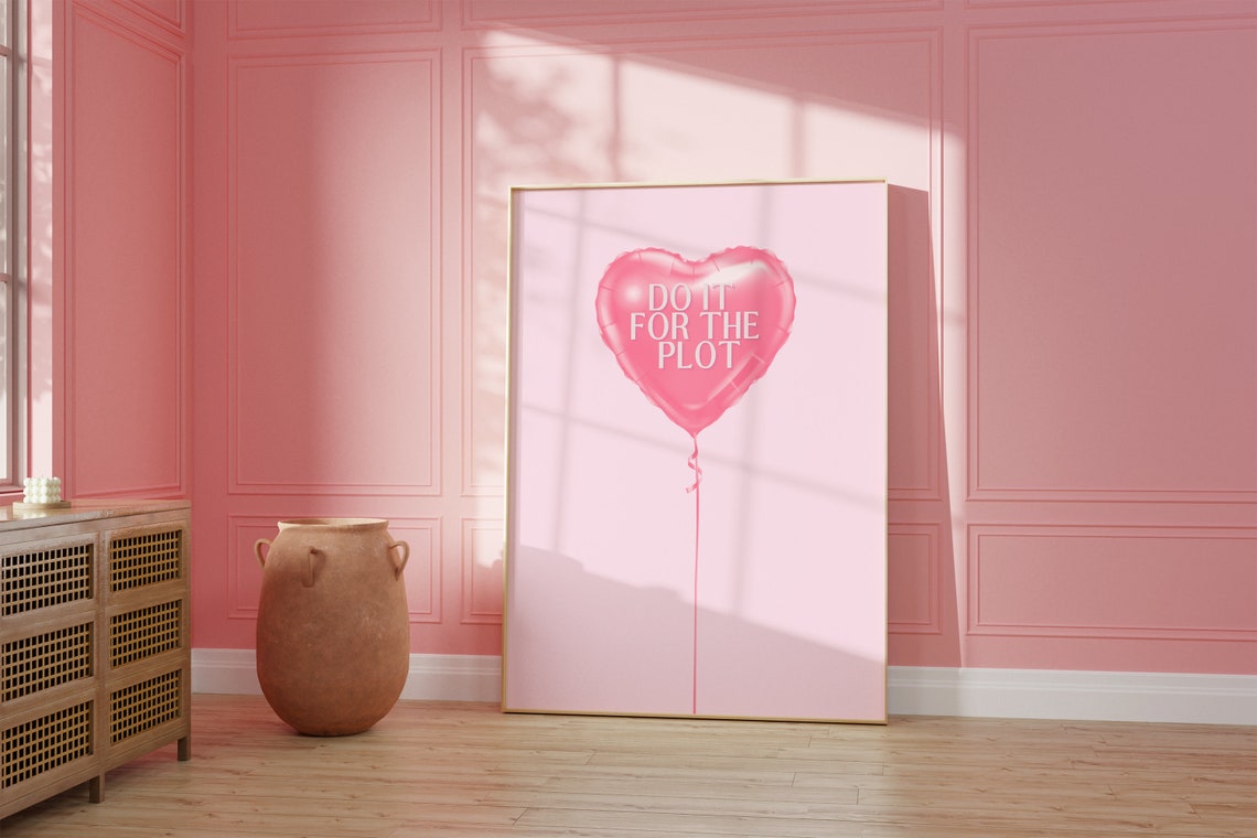 Do It for the Plot Pink Heart Balloon Funny Quote Wall Poster - Image 2