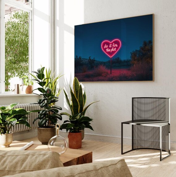 Do It For The Plot Neon Heart Sign Desert Night Landscape Poster