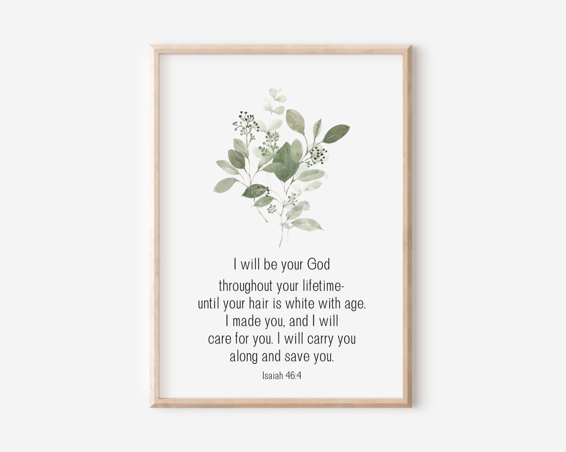 Isaiah 46:4 I Will Carry You Bible Verse Botanical Greenery Wall Art