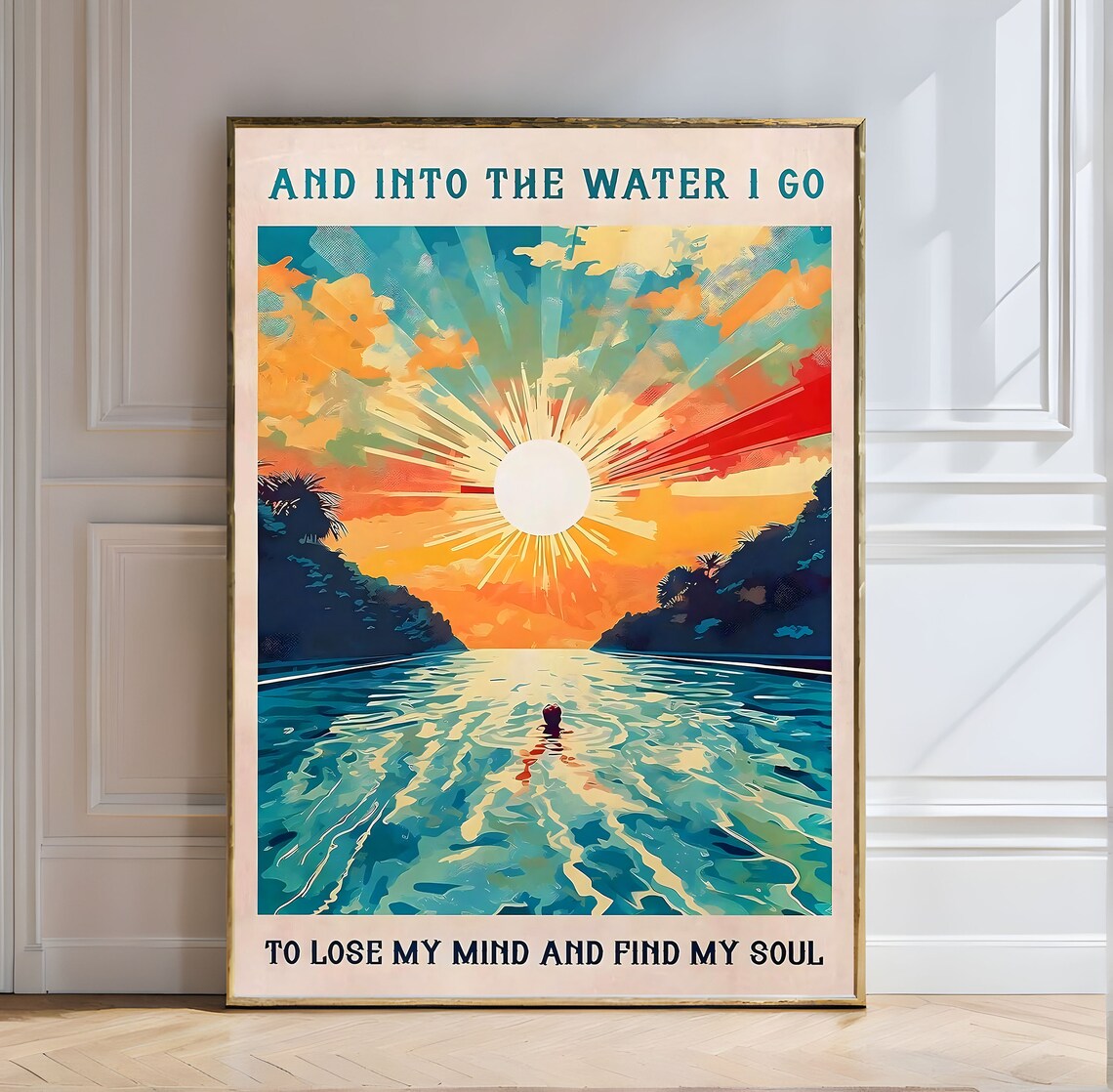 And Into the Water I Go Sunrise Swim Soul Quote Retro Art Poster