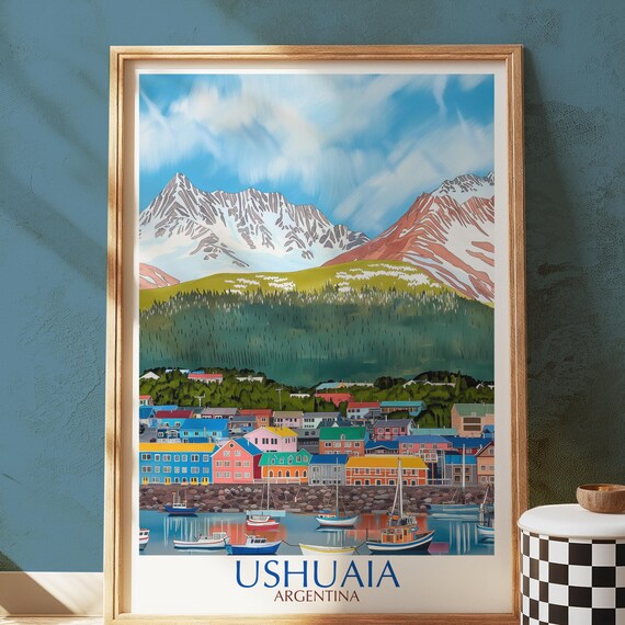 Ushuaia Argentina Colorful Harbor Boats Snowy Mountains Travel Poster