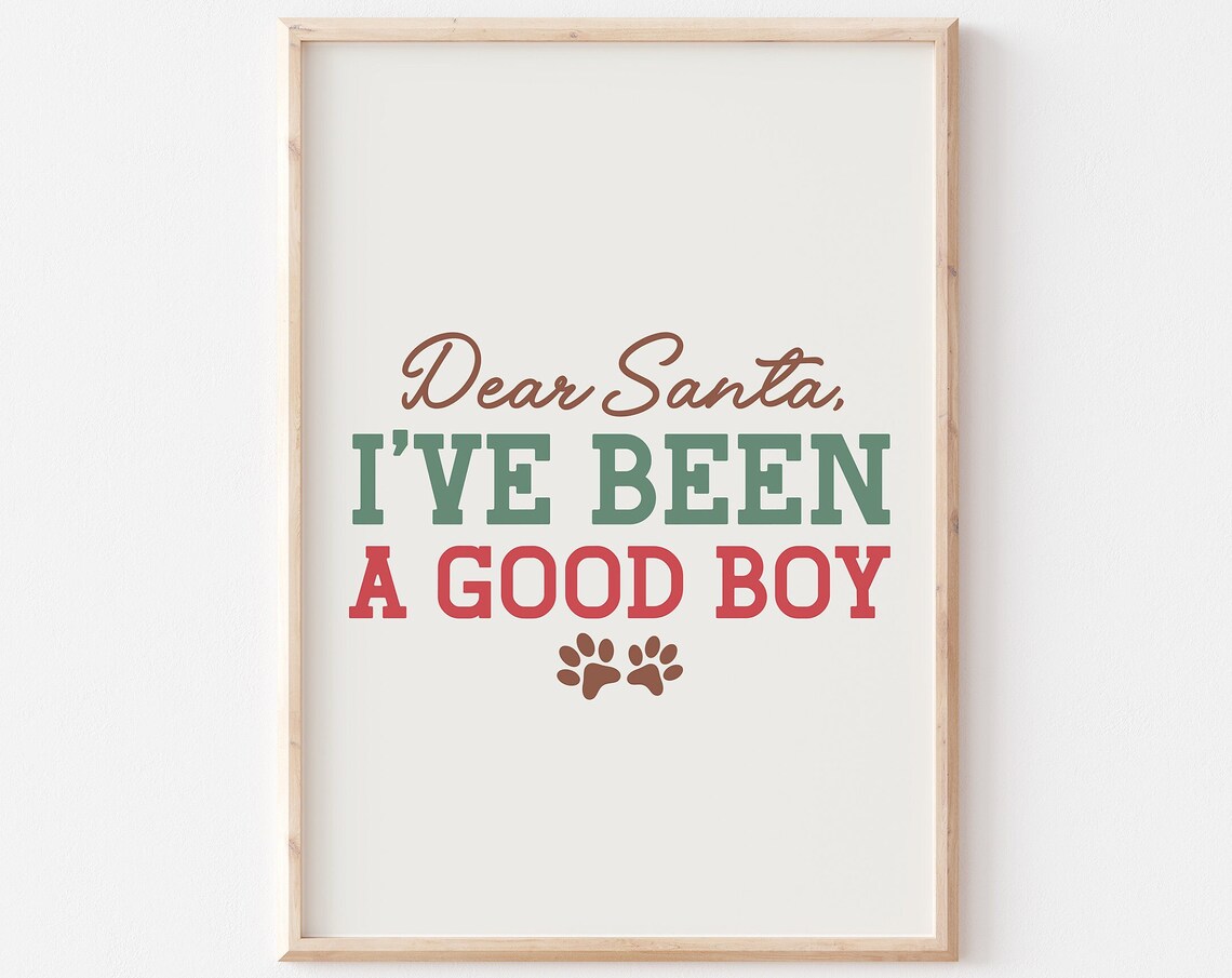 Dear Santa Christmas Dog Quote Art Print