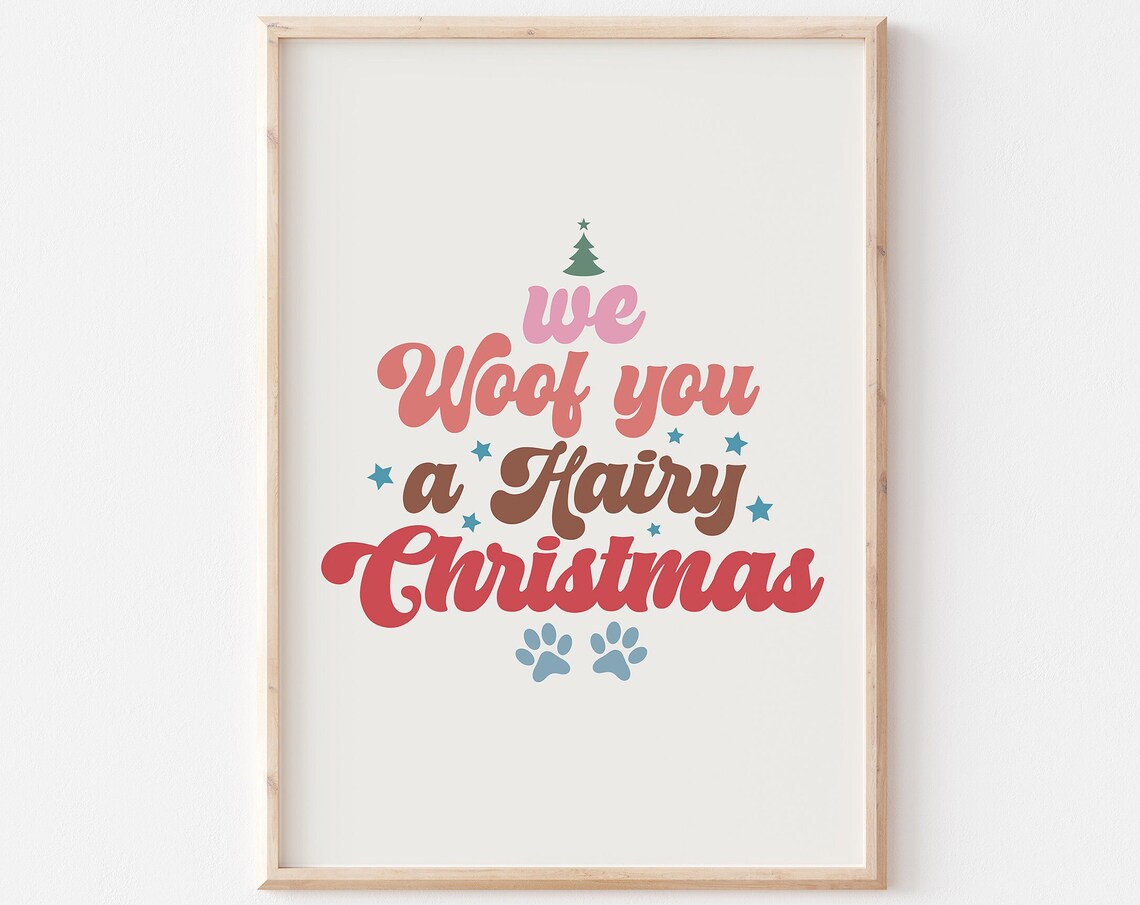We Woof You A Hairy Christmas Retro Dog Pun Typography Poster