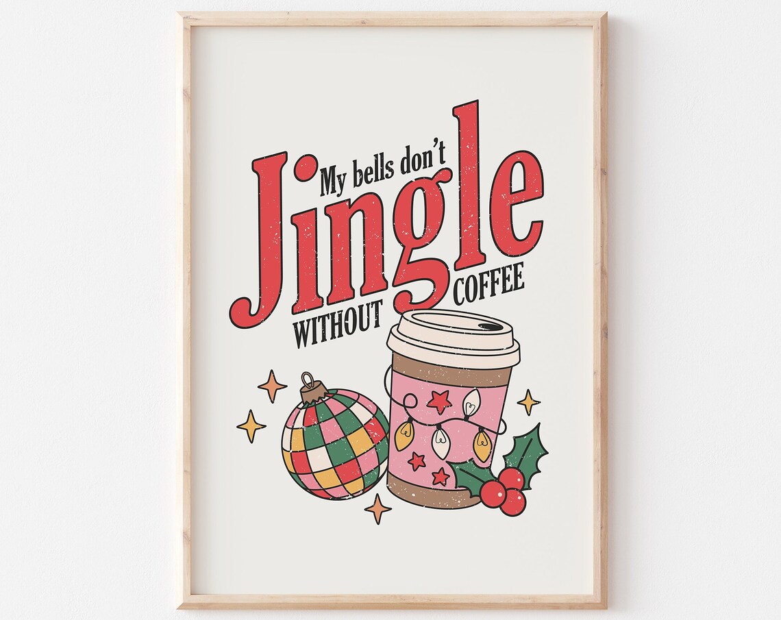 My Bells Don't Jingle Without Coffee Pink Cup Lights Fun Poster