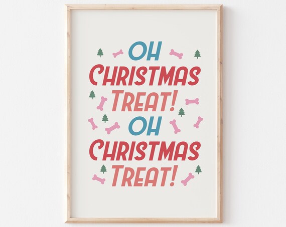 Oh Christmas Treat Dog Treat Themed Christmas Typography Poster