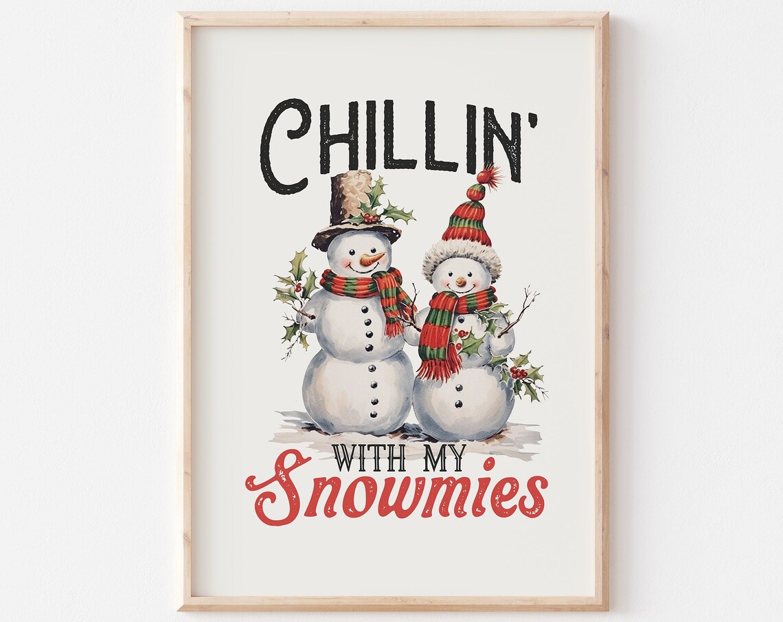 Chillin With My Snowmies Two Vintage Snowmen Friends Holiday Poster