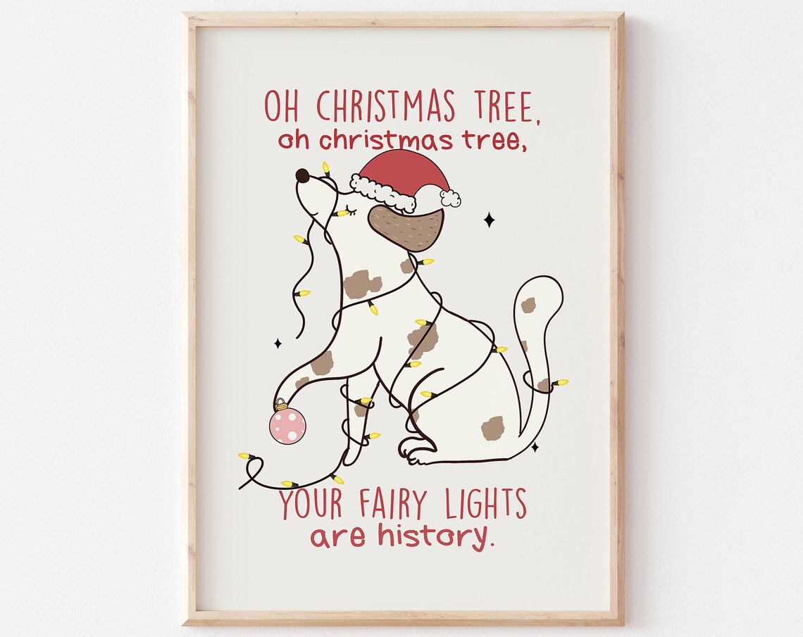 Oh Christmas Tree Your Fairy Lights Are History Dog Holiday Poster