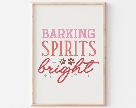 Barking Spirits Bright Funny Dog Pun Christmas Typography Poster