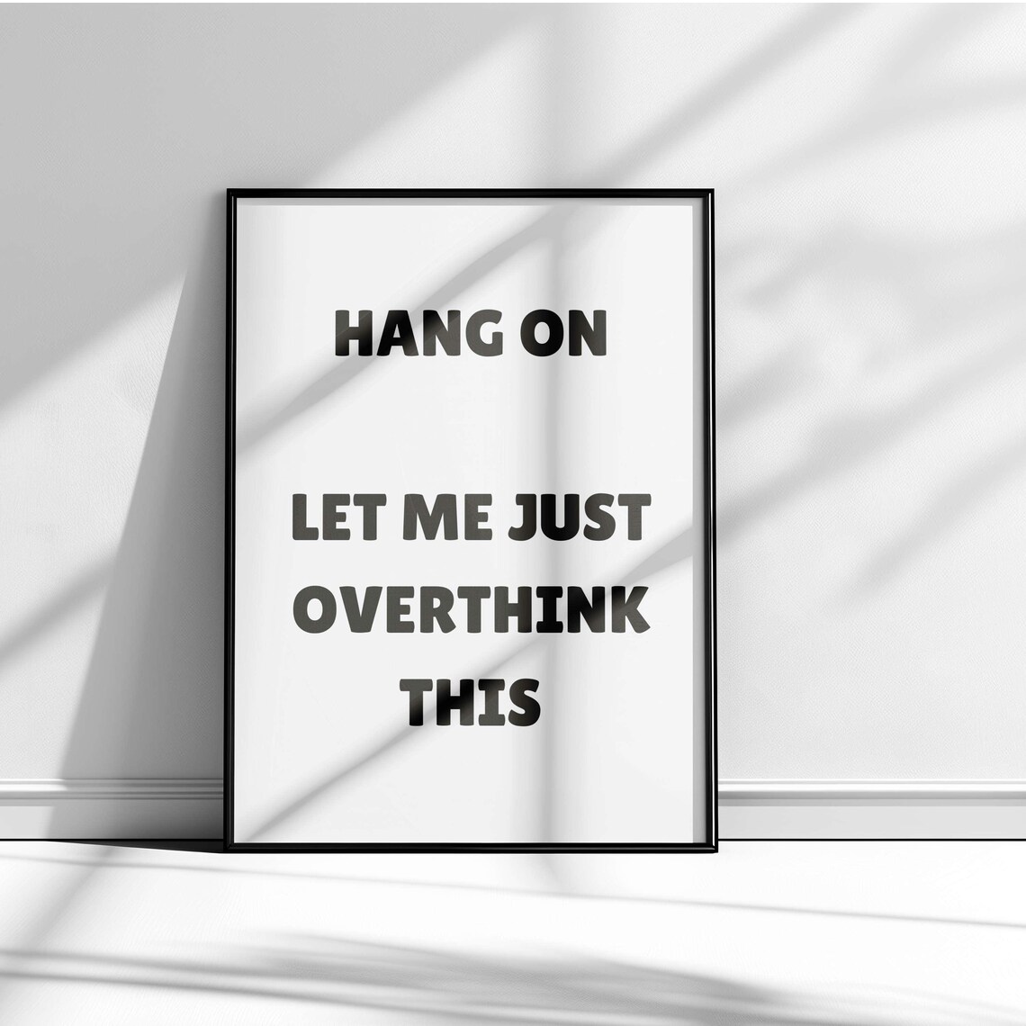 Hang On Let Me Just Overthink This Typography Pink Quote Poster - Image 2