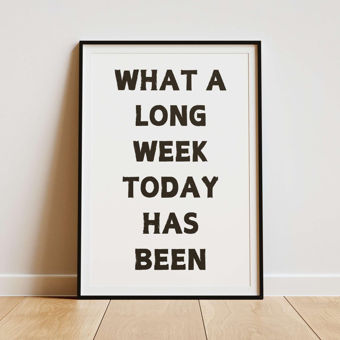What A Long Week Today Has Been Funny Quote Cheeky Black Poster - Image 2