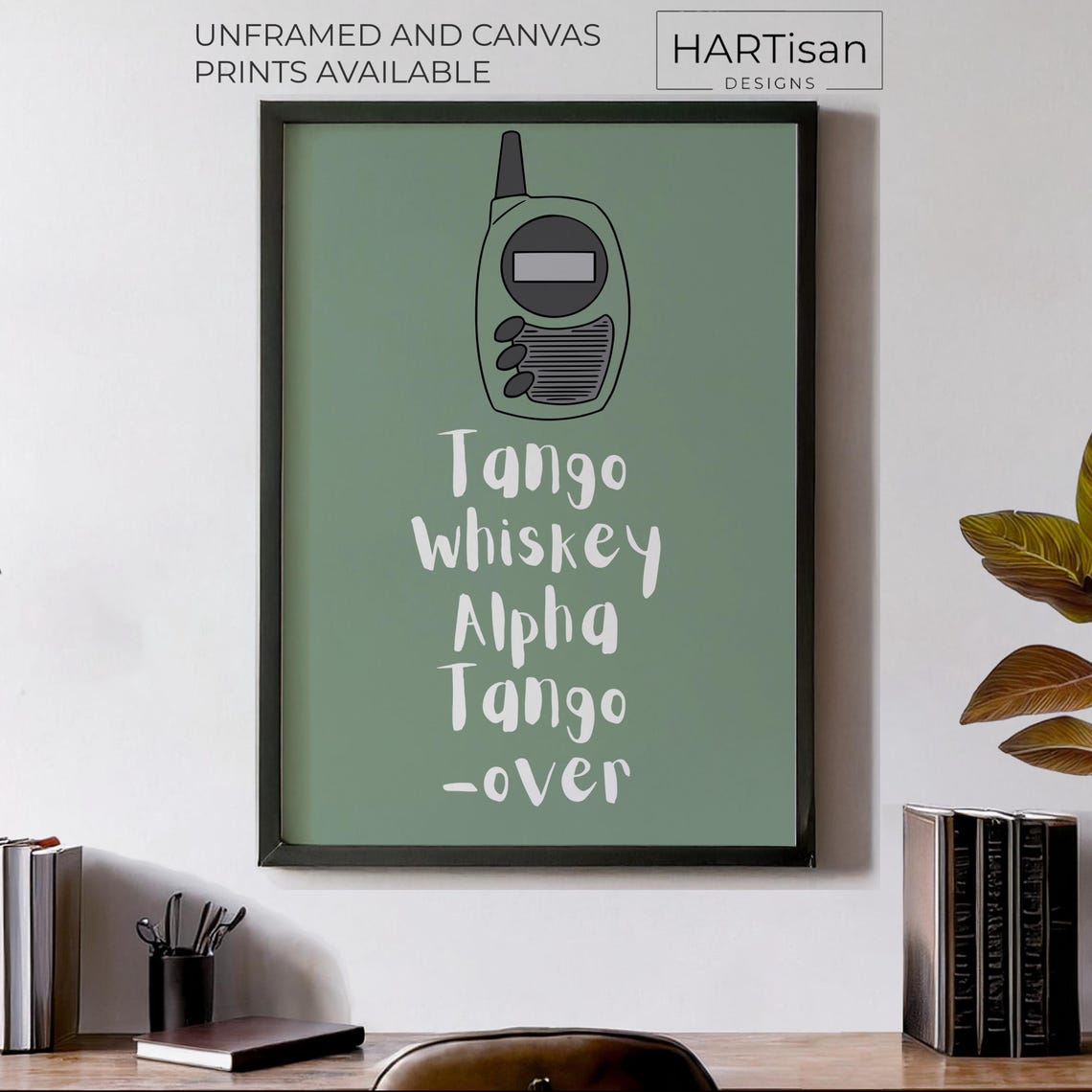 Tango Whiskey Alpha Tango Over Radio Sage Funny Saying Poster