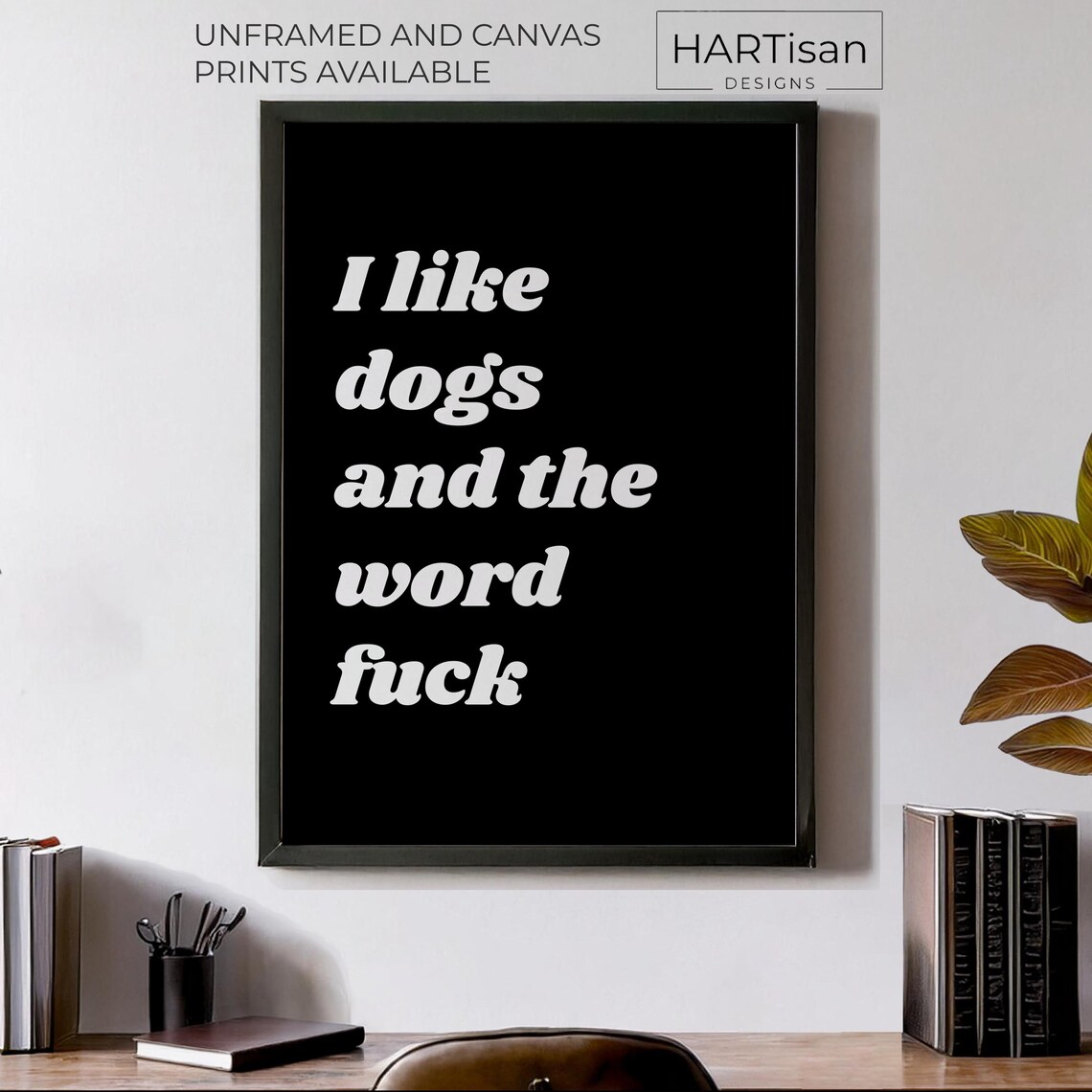 I Like Dogs and the Word Fuck Black Retro Bold Sweary Humor Poster