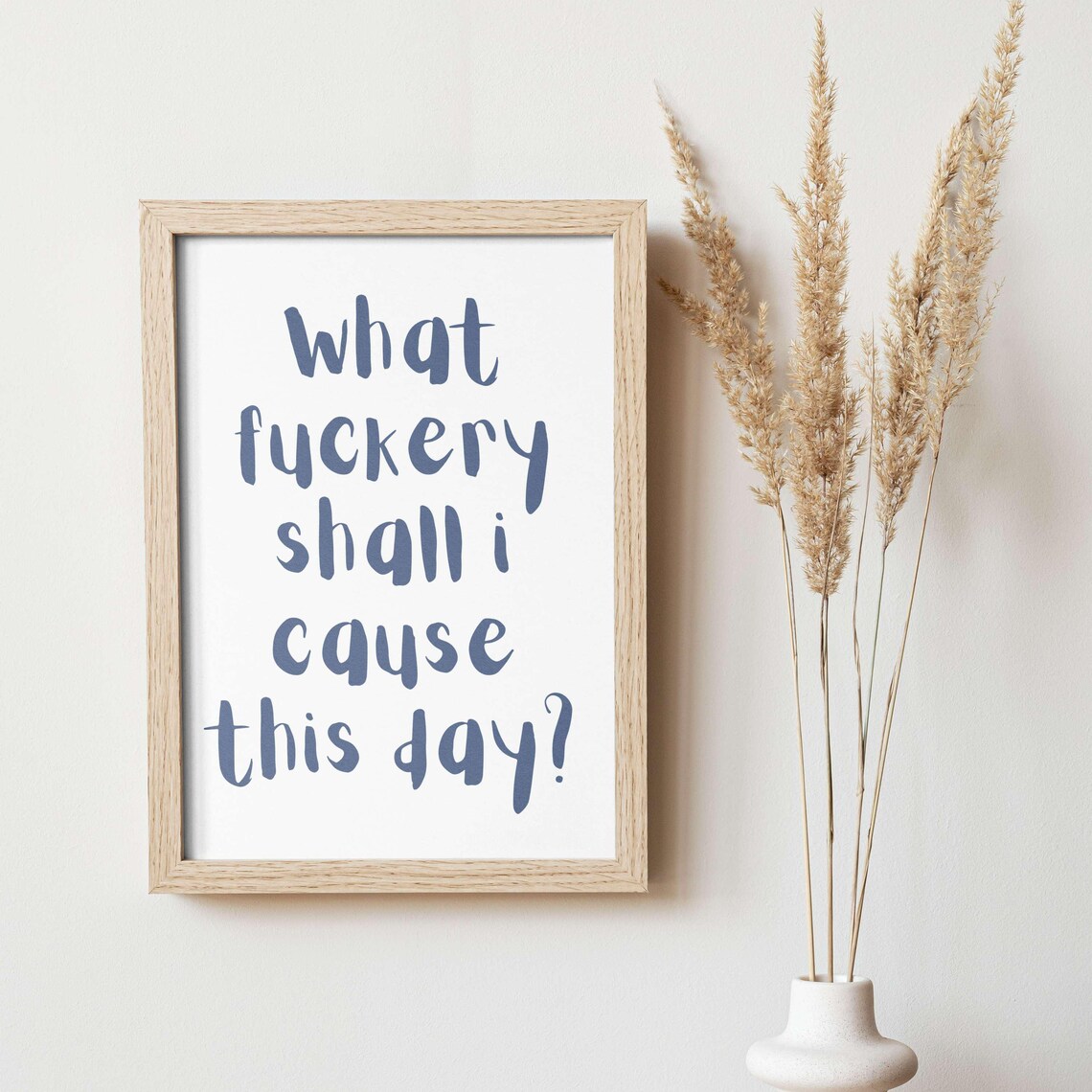What Fuckery Shall I Cause This Day Cheeky Pink Quote Poster - Image 4