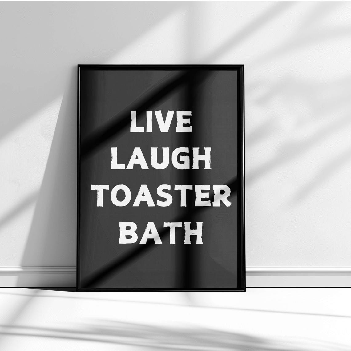 Live Laugh Toaster Bath Dark Humor Sarcastic Funny Quote Poster - Image 5