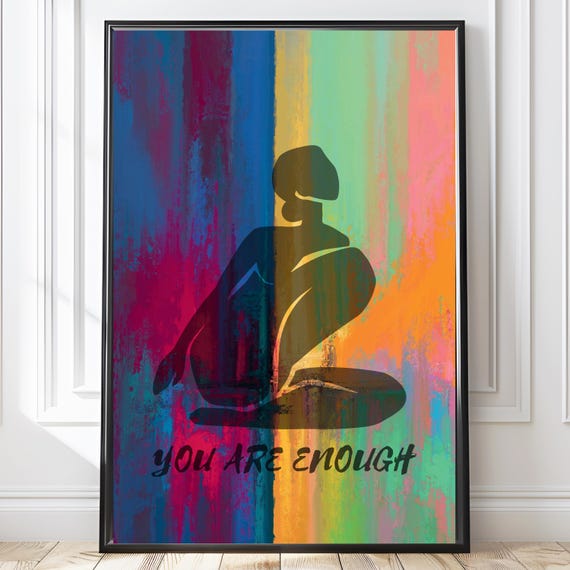 You Are Enough Wall Art Self Love Afirmation Mindfulness Gift For Positive Energy And Selfcare Her