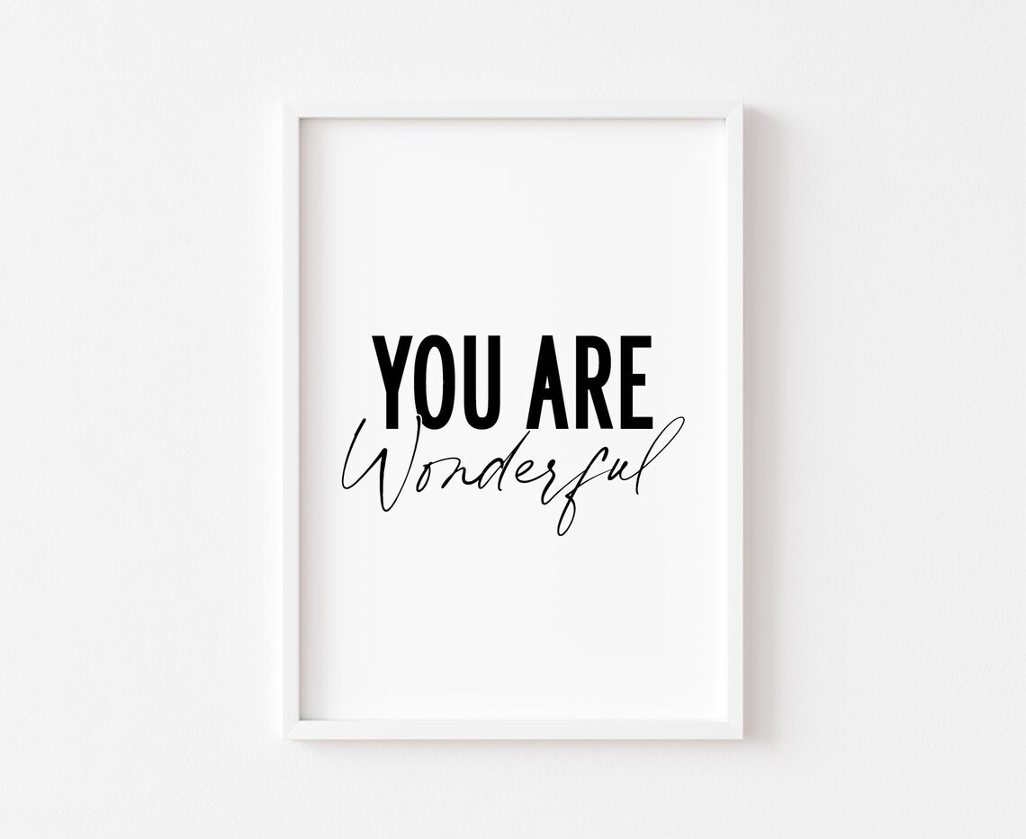 Bedroom Print Wall Art Decor Home Prints You Are Wonderful Inspirational Quotes Typography