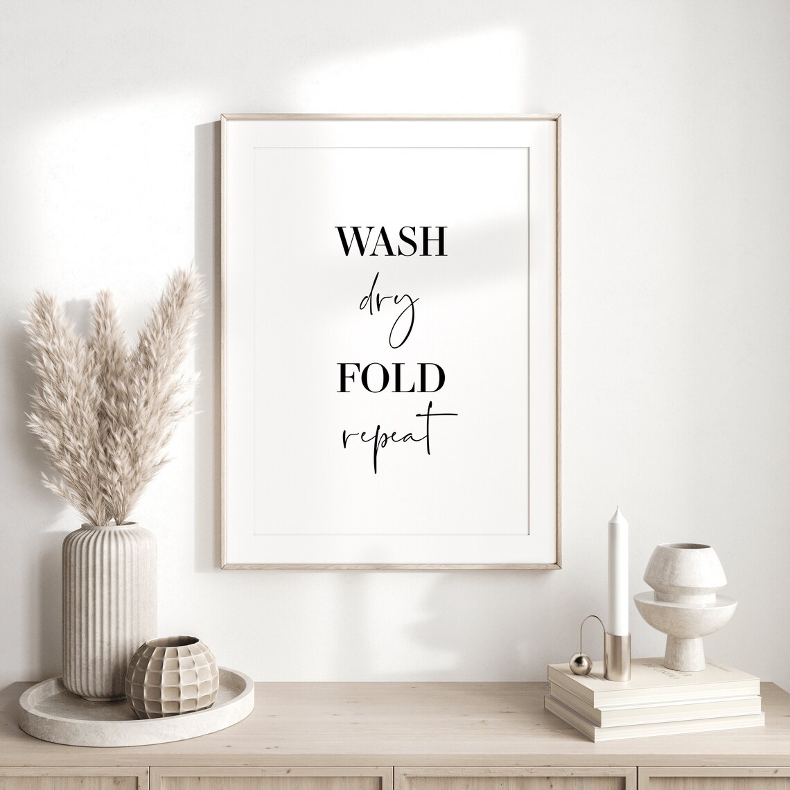 Wash Dry Fold Repeat Laundry Room Humor Art Print