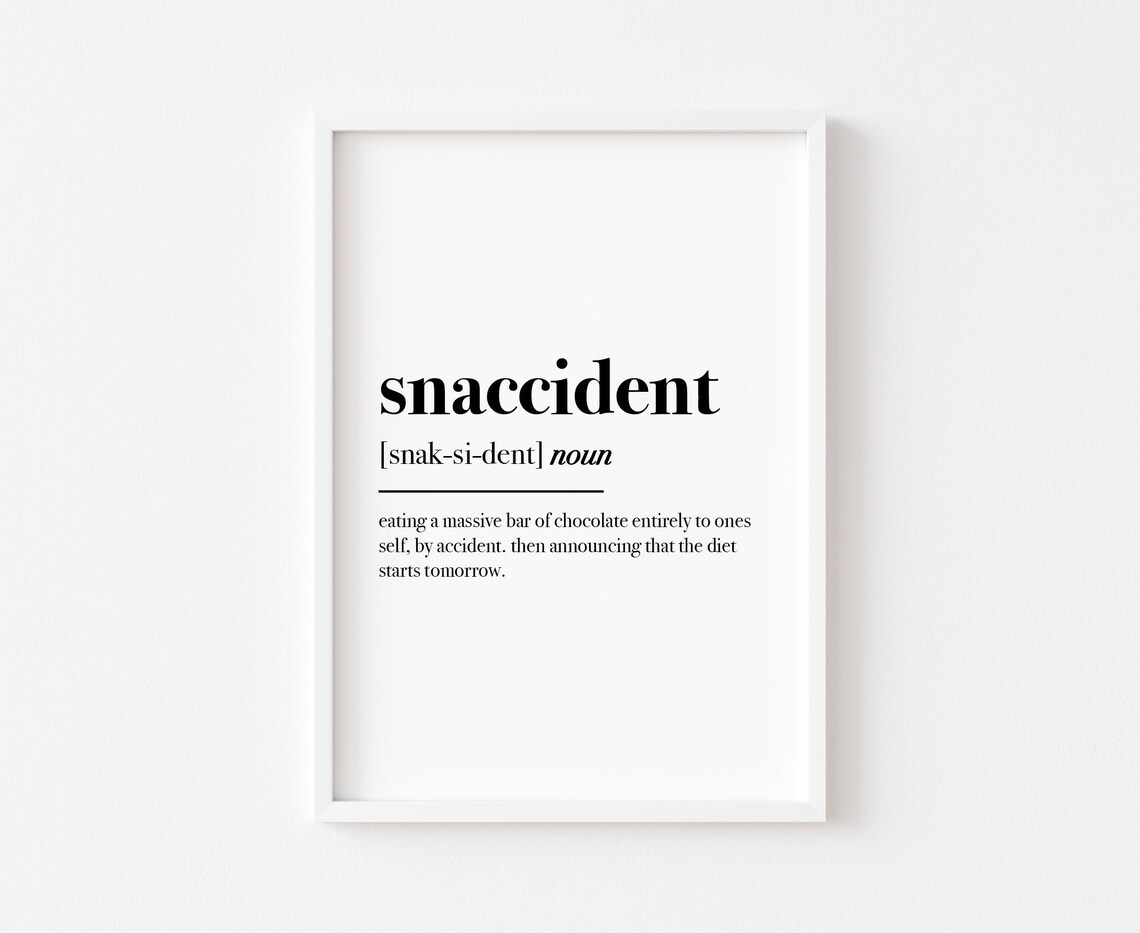 Snaccident Definition Kitchen Humor Art Print