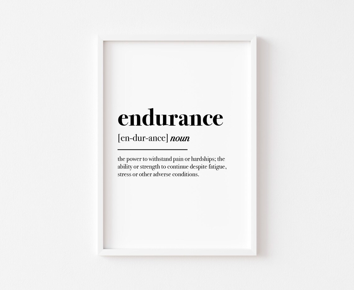 Endurance Definition Motivational Quote Art Print