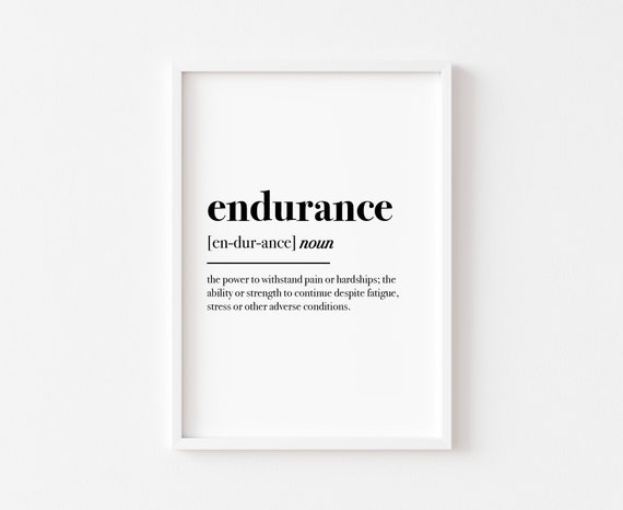 Endurance Definition Motivational Quote Art Print