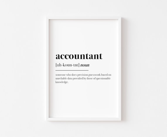 Accountant Definition Funny Office Typography Art Print