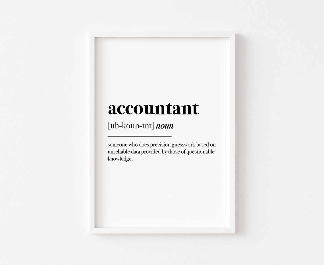 Accountant Definition Funny Office Typography Art Print
