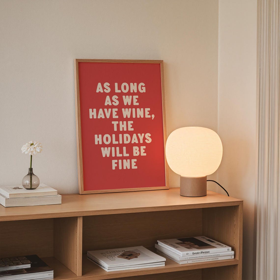 As Long As We Have Wine The Holidays Will Be Fine Funny Red Poster - Image 2