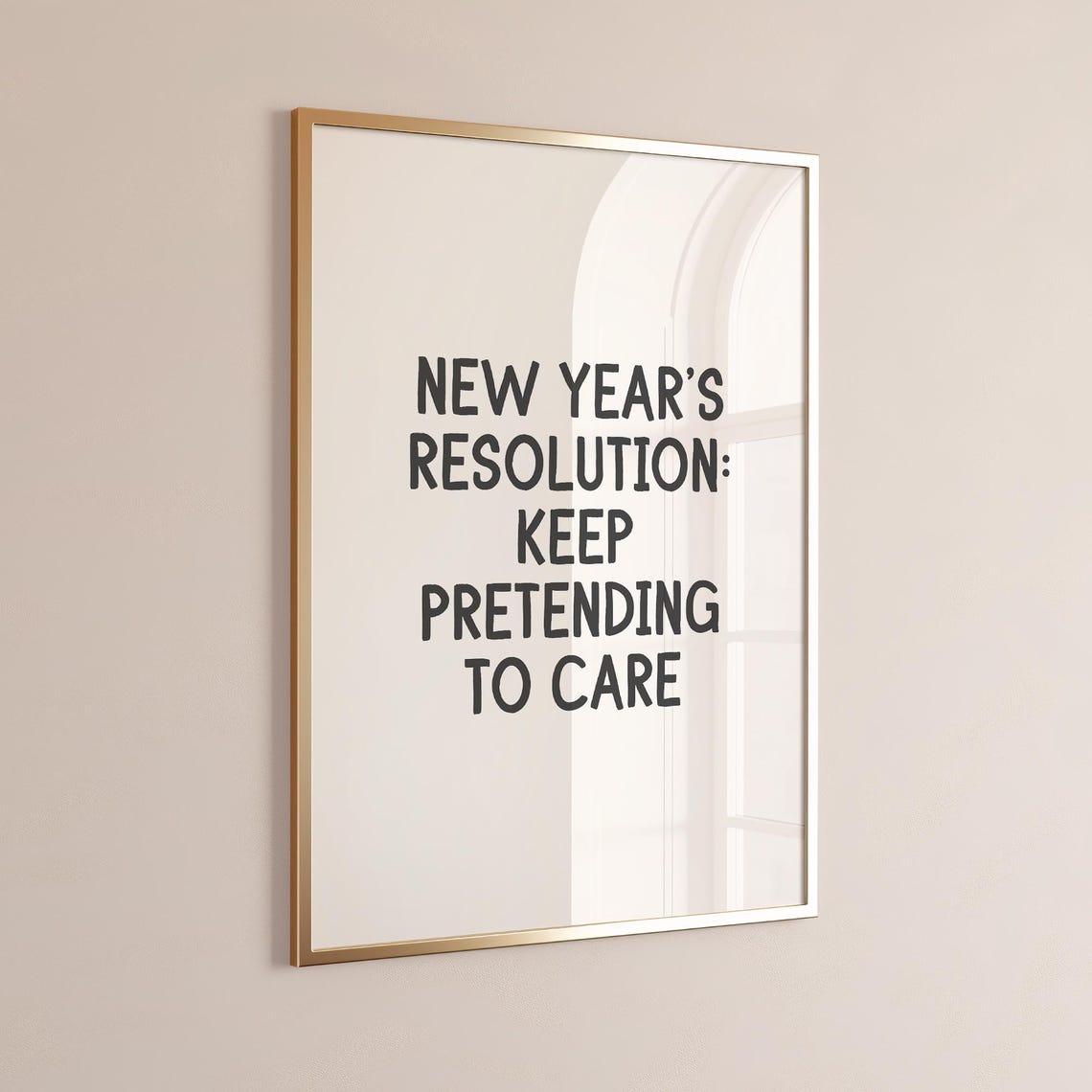 New Years Resolution Keep Pretending To Care Funny Black Quote Poster - Image 2