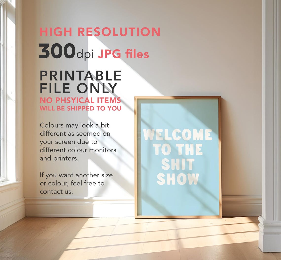 Welcome To The Shit Show Funny Blue Typography Sarcastic Quote Poster - Image 3
