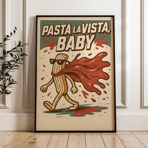 Pasta La Vista Baby Print Funny Retro Kitchen Wall Art