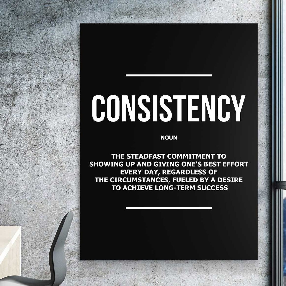 Consistency Definition Minimalist Black Motivational Quote Wall Art