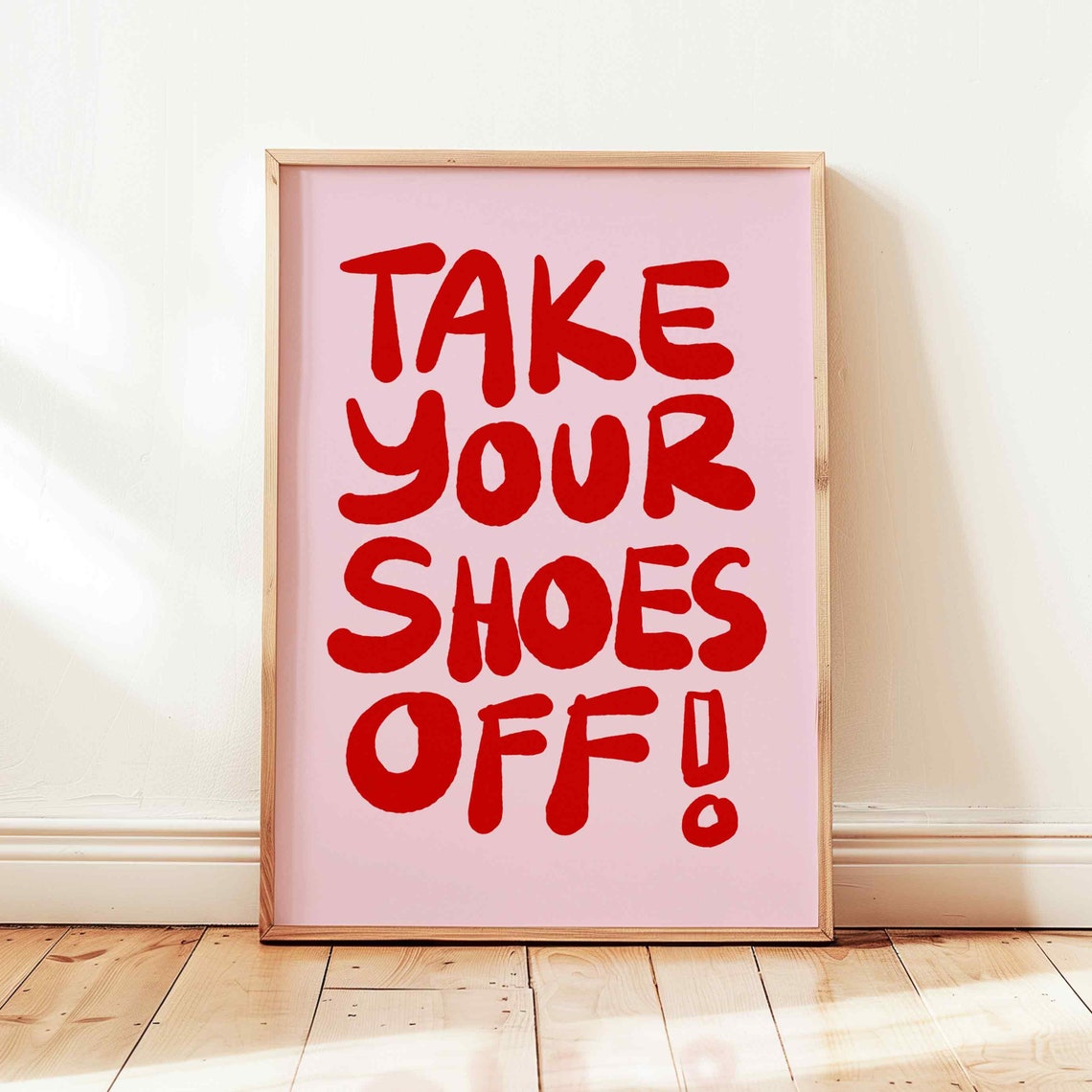 Take Your Shoes Off Bold Red Pink Entryway Welcome Sign Poster
