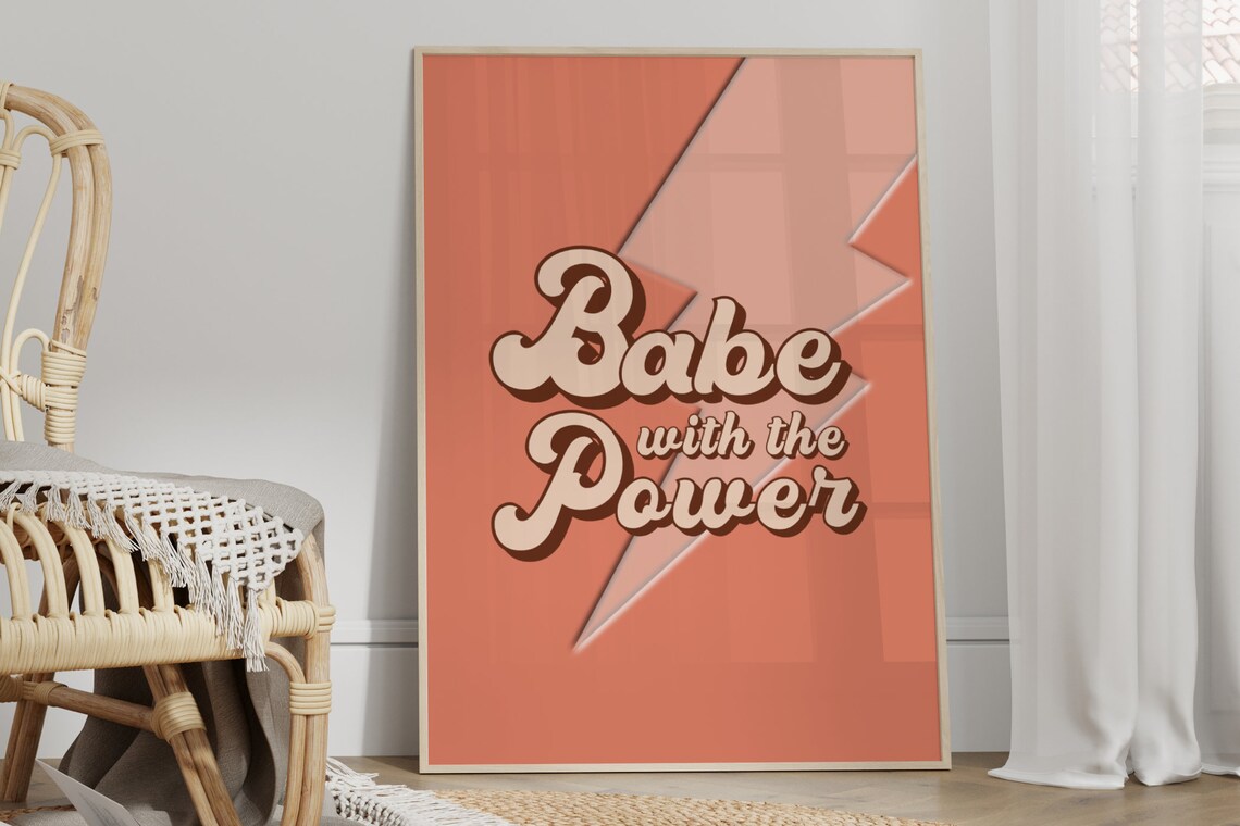 Babe With The Power Retro Motivational Quote Art Print
