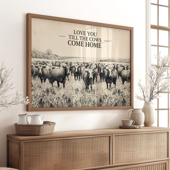 I Love You Till The Cows Come Home, Rustic Love Poster